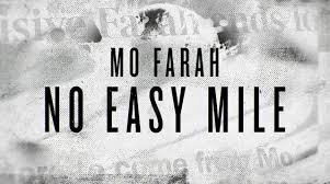 Mo Farah: No Easy Mile